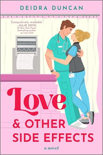 Love and Other Side Effects: A Novel