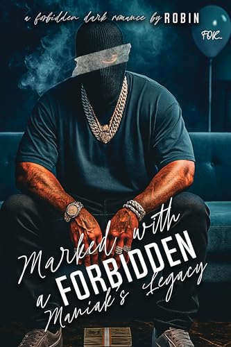 Marked With A Forbidden Maniak's Legacy book cover