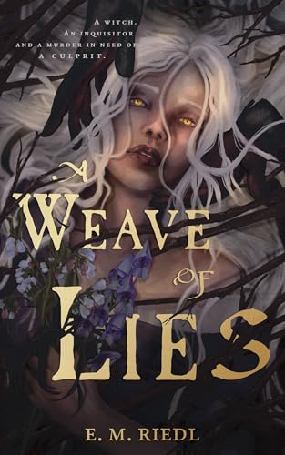 A Weave of Lies: A Dark Fantasy Romance Standalone (The Woven Worlds)