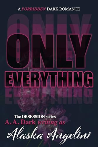 Only Everything (A Forbidden Dark Romance) book cover