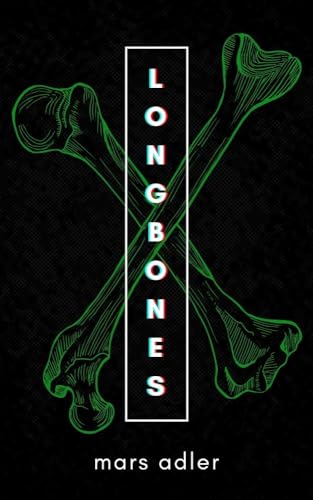 LONGBONES (Hunger Magic Series)
