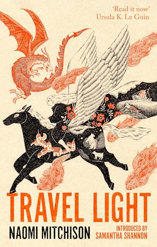 Travel Light: 'Read it now' (Ursula K. Le Guin)