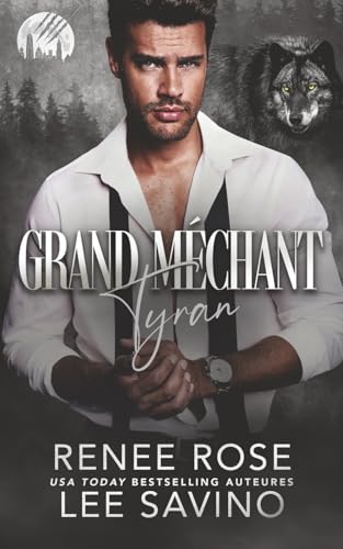 Grand Méchant Tyran (Les Loups-Garous de Wall Street) book cover