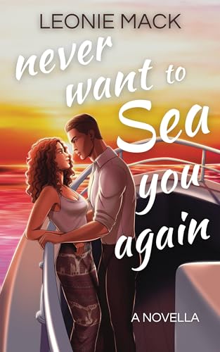 Never Want to Sea You Again book cover