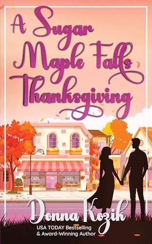 A Sugar Maple Falls Thanksgiving book cover