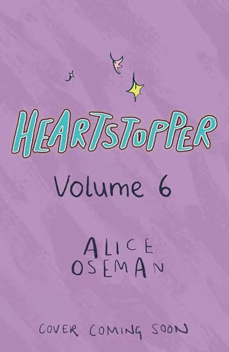 Heartstopper: Volume Six (Heartstopper, #6)