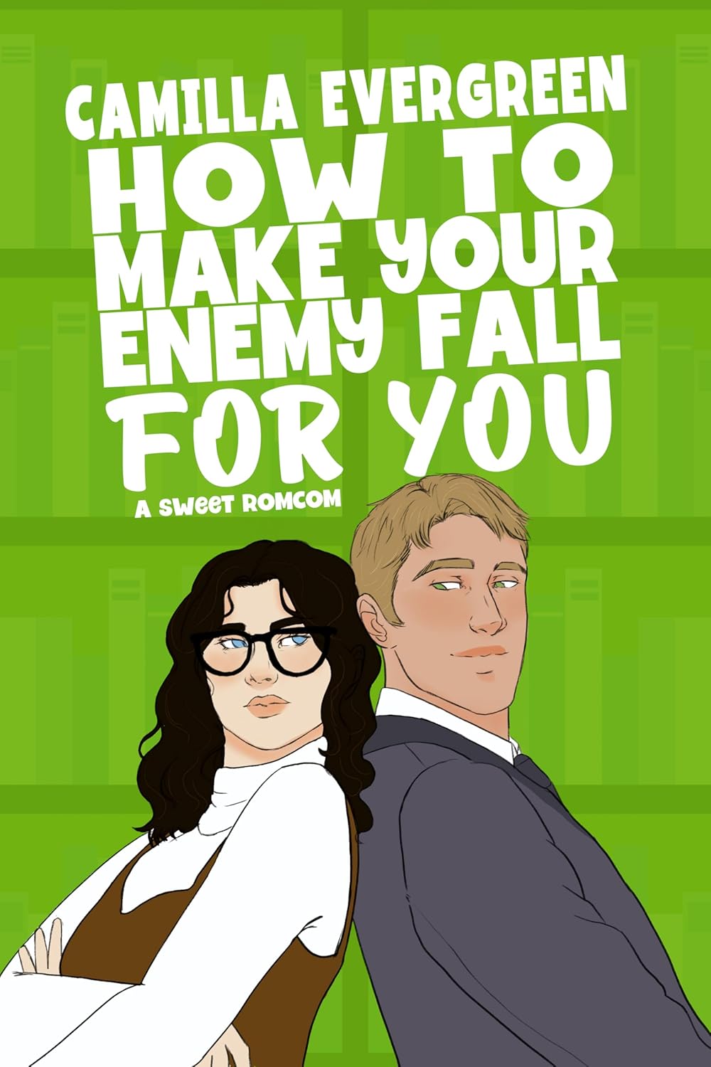 How to Make Your Enemy Fall for You (How to Rom-Com #6)