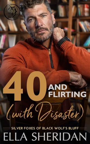 40 and Flirting (with Disaster) book cover