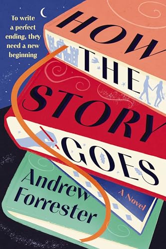 How the Story Goes: A Novel