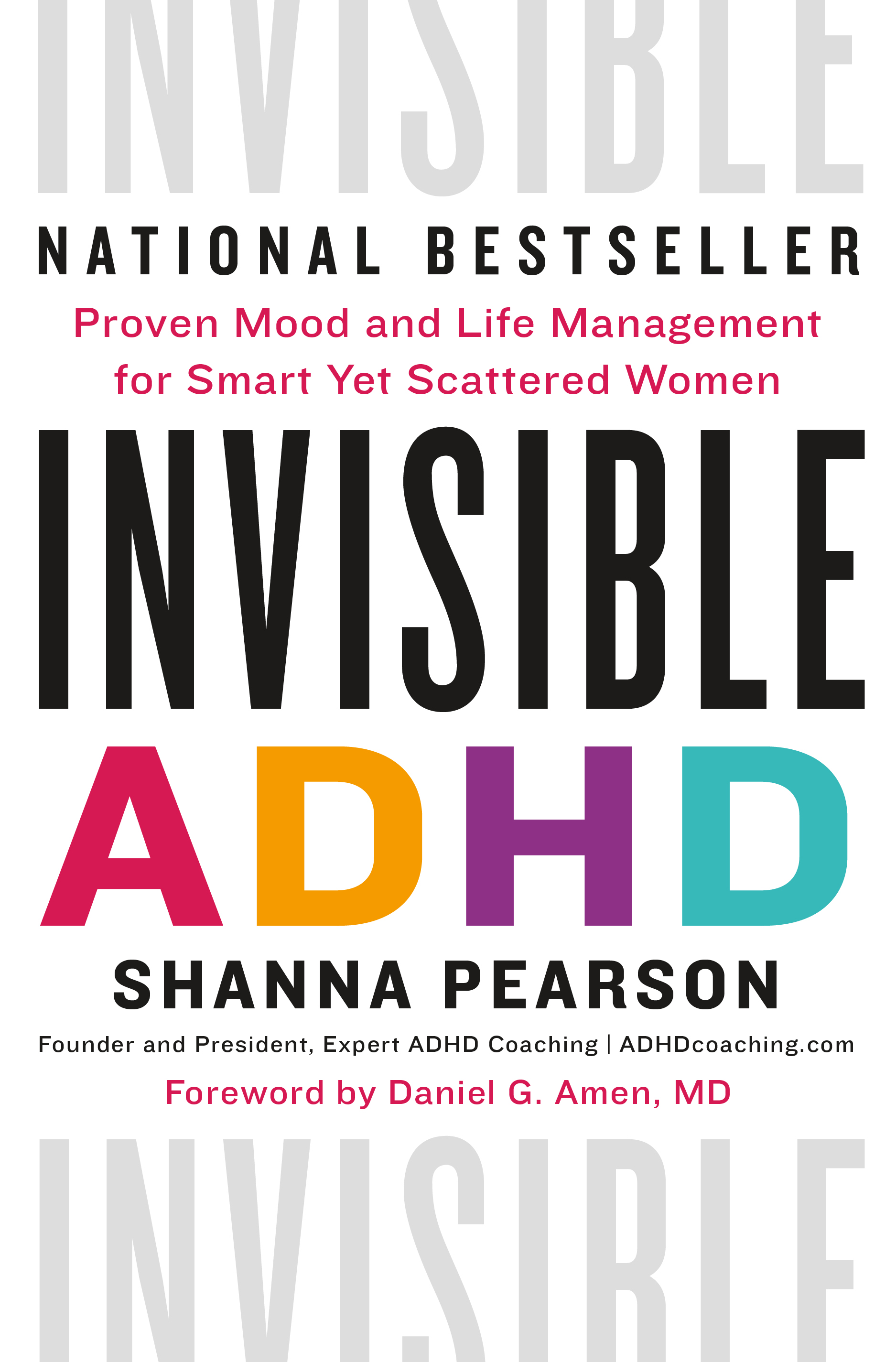 Invisible ADHD: Proven Mood and Life Management for Smart Yet Scattered Women Book Cover