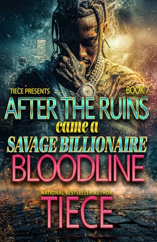 After The Ruins Came A Savage Billionaire Bloodline Book 7 book cover