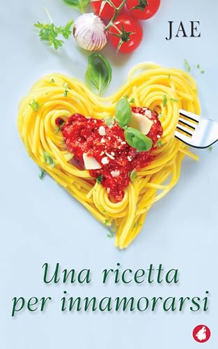 Una ricetta per innamorarsi book cover