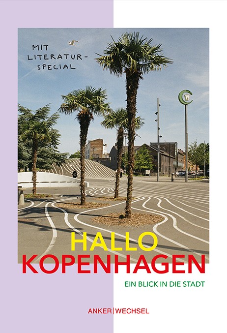 Hallo Kopenhagen: Ein Blick in die Stadt