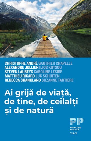 Ai grijă de viață, de tine, de ceilalți și de natură book cover