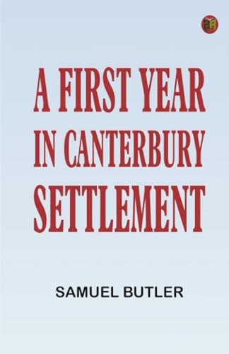 A First Year in Canterbury Settlement book cover