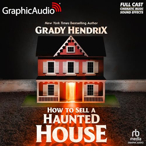 How to Sell a Haunted House [Dramatized Adaptation] book cover