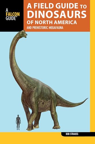 A Field Guide to the Dinosaurs of North America book cover