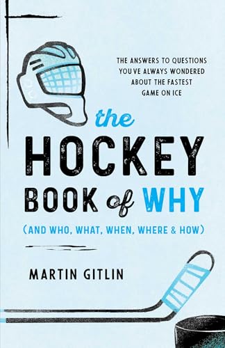 The Hockey Book of Why (and Who, What, When, Where, and How) book cover