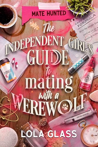 The Independent Girl's Guide to Mating with a Werewolf book cover
