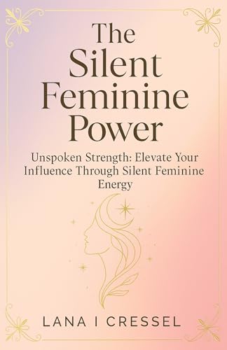 The Silent Feminine Power book cover