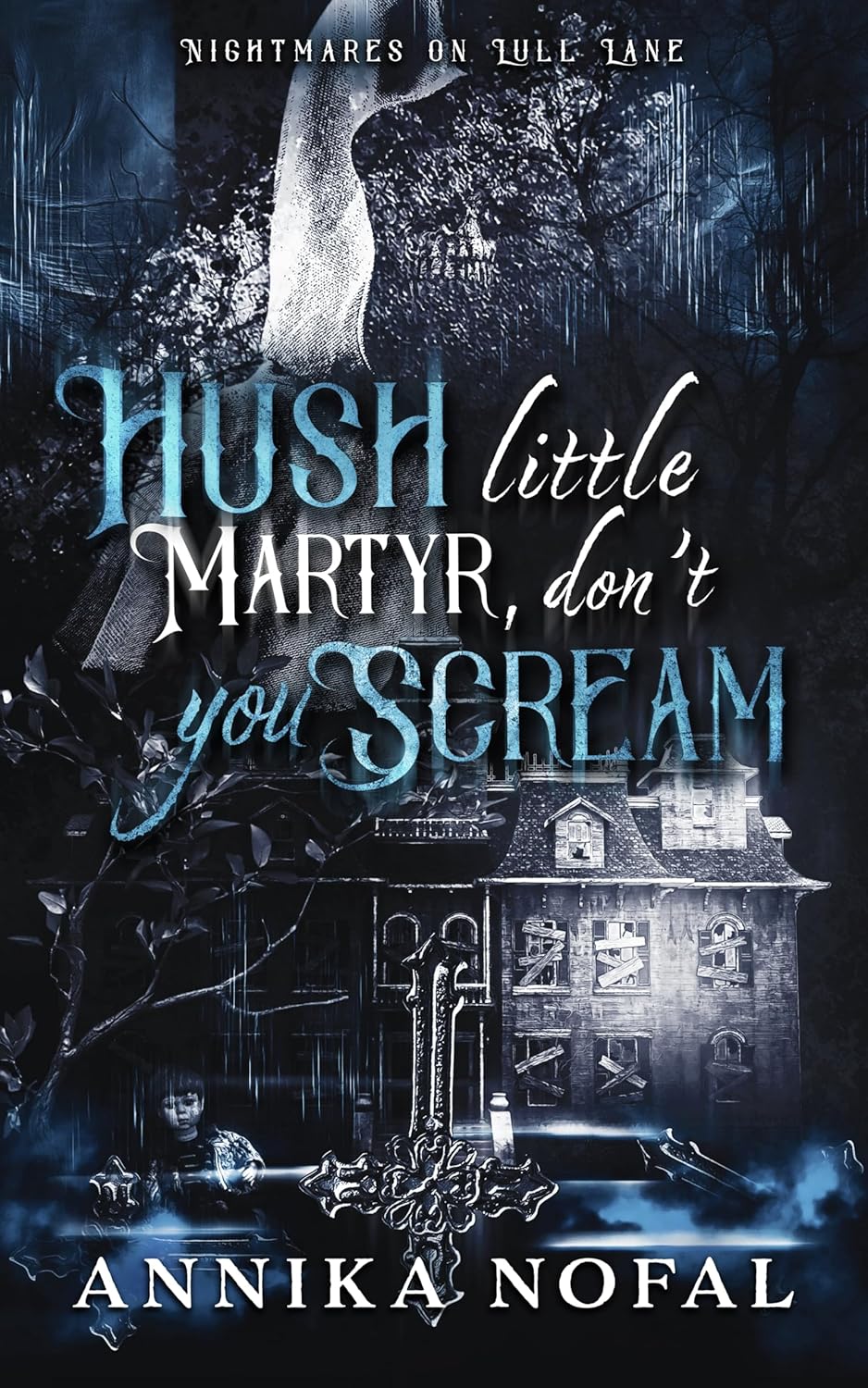 Hush Little Martyr, Don't You Scream book cover