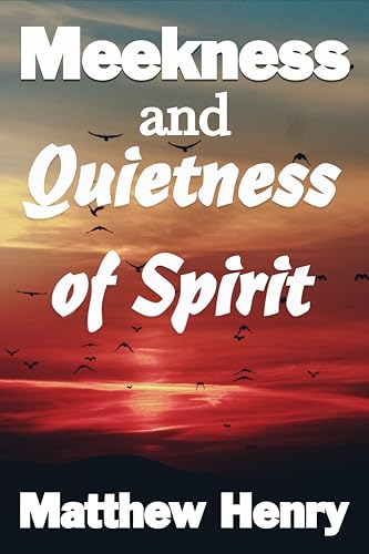 Meekness and Quietness of Spirit book cover