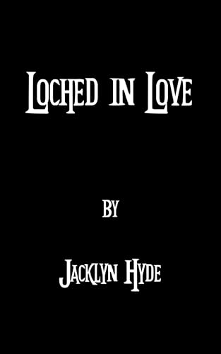 Loched in Love book cover