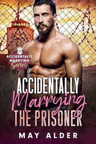 Accidentally Marrying the Prisoner book cover
