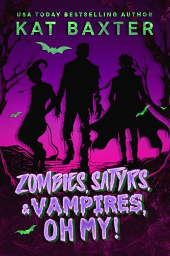 Zombies, Satyrs and Vampires, Oh My! book cover