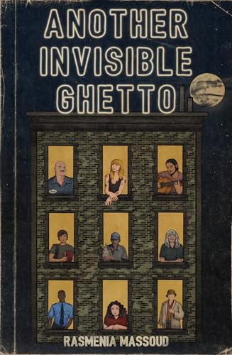 Another Invisible Ghetto book cover
