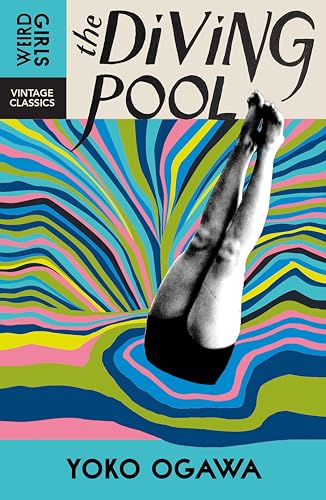 Vintage Classics The Diving Pool. book cover