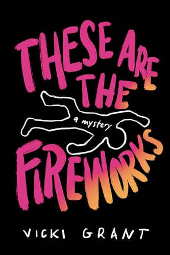 These Are the Fireworks book cover