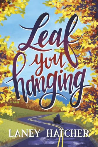 Leaf You Hanging book cover