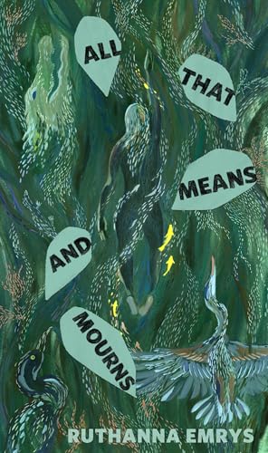 All That Means or Mourns book cover