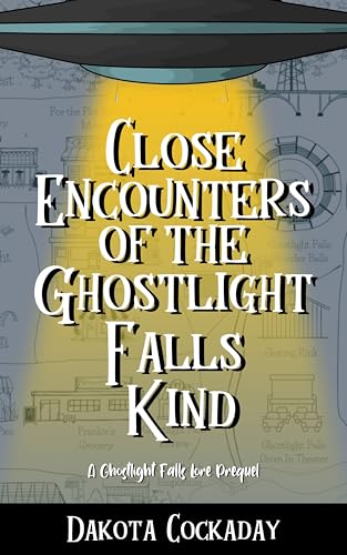 Close Encounters of the Ghostlight Falls Kind book cover