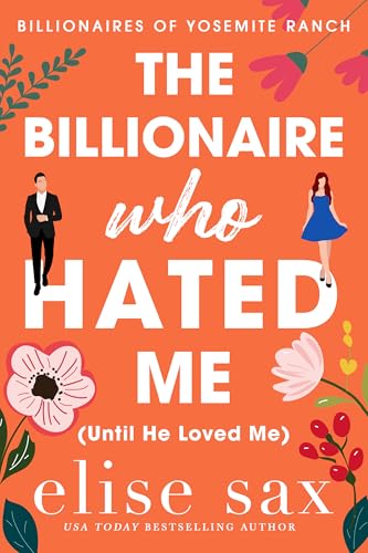 The Billionaire Who Hated Me (Until He Loved Me) book cover