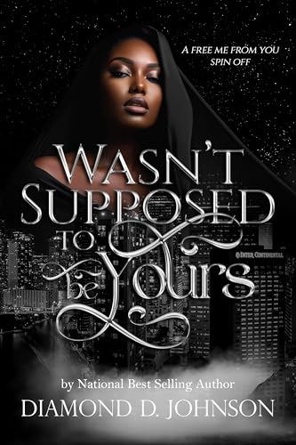Wasn't Supposed To Be Yours book cover