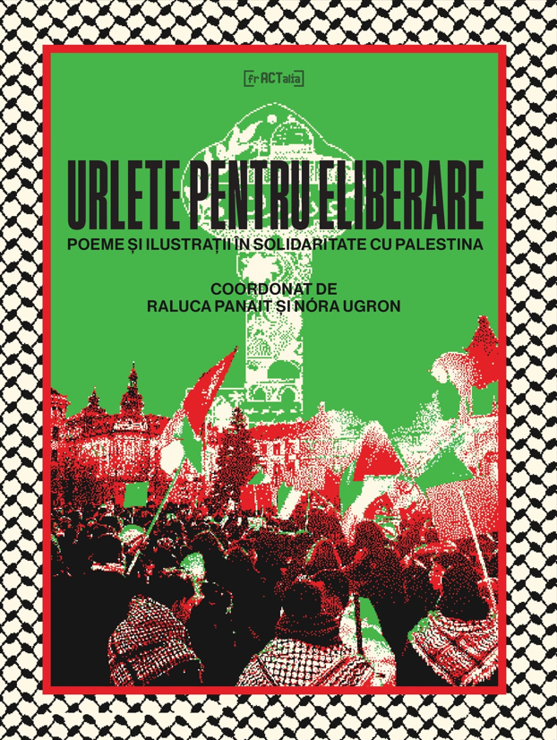Urlete pentru eliberare. Poeme și ilustrații în solidaritate cu Palestina book cover