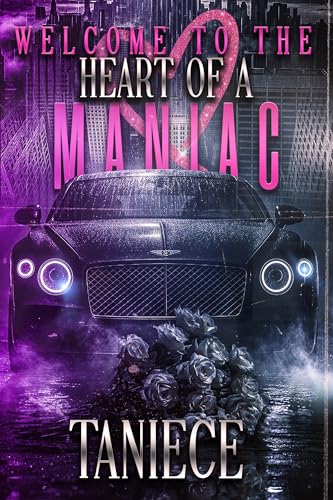 Welcome To The Heart Of A Maniac book cover