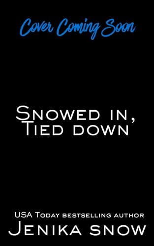 Snowed In, Tied Down book cover
