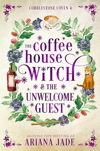 The Coffee House Witch & The Unwelcome Guest book cover