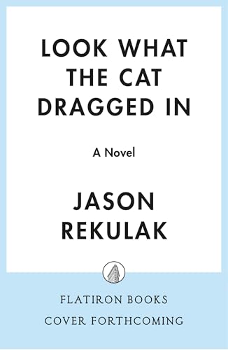 Look What the Cat Dragged In book cover