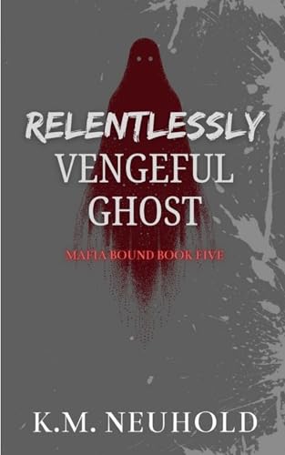 Relentlessly Vengeful Ghost book cover