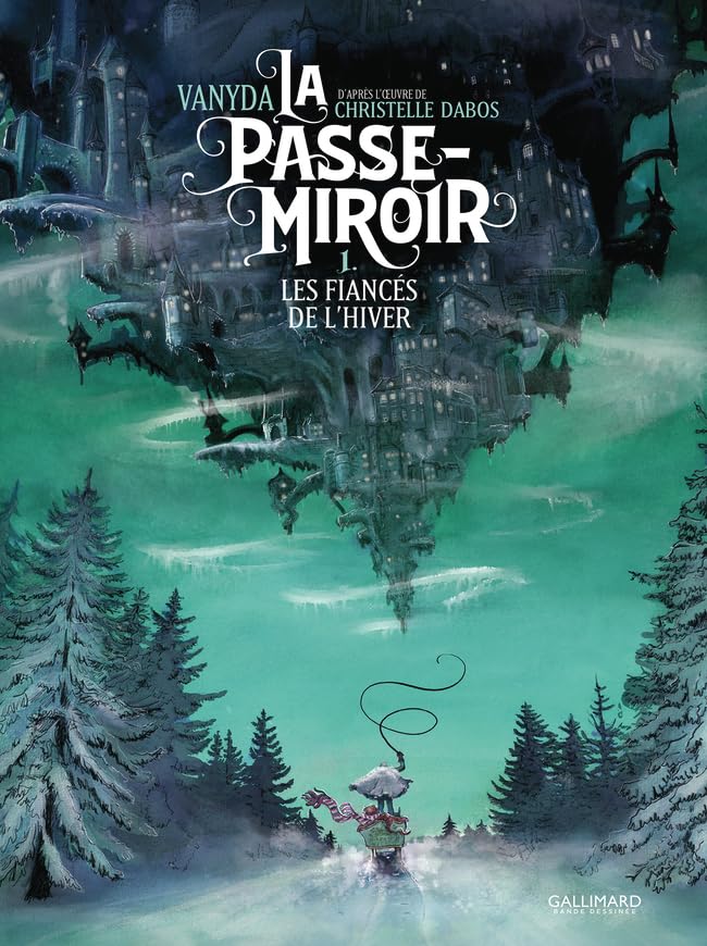 La Passe-Miroir (Tome 1) - Les Fiancés de l'hiver book cover