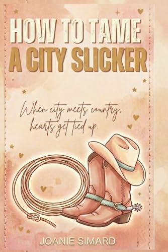 How to tame a City Slicker book cover