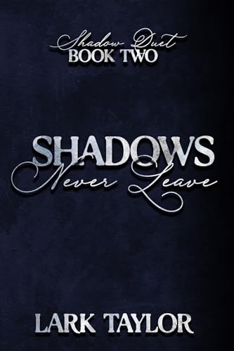 Shadows Never Leave book cover