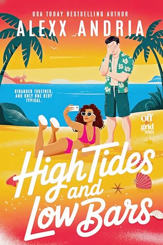 High Tides And Low Bars (A Spicy Grumpy Sunshine Romcom) book cover
