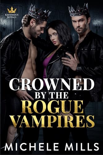 Crowned by the Rogue Vampires book cover