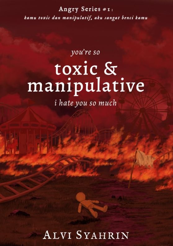 You're So Toxic and Manipulative I Hate You so Much book cover
