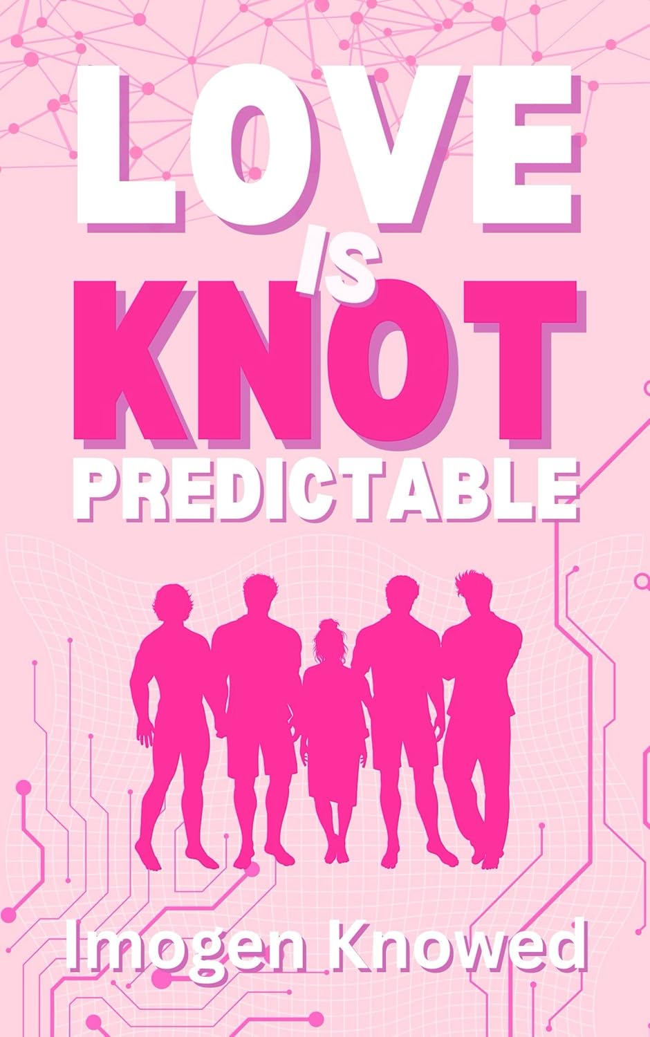 Love Is Knot Predictable book cover